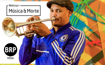 [Vídeo] WEBNARRR 1 | Morte e Música com Márcio Oliveira
